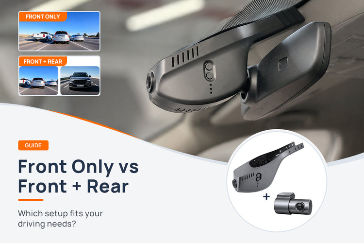 Front Only vs Front and Rear Dash Cam